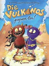 Die Vulkanos pupsen los! (Band 1) - Franziska Gehm - E-Book