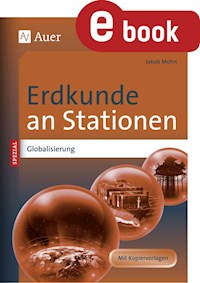 Erdkunde an Stationen Spezial Globalisierung - Jakob Mohn - E-Book