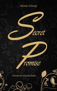 Secret Promise - Melody Fabergé - E-Book