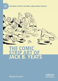 The Comic Strip Art of Jack B. Yeats - Michael Connerty - E-Book