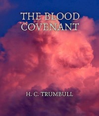 The Blood Covenant - H. C. Trumbull - E-Book
