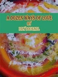 A Dozen Ways of Love - Lily Dougall - E-Book
