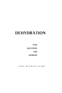 Dehydration - Rumi Michael Leigh - E-Book