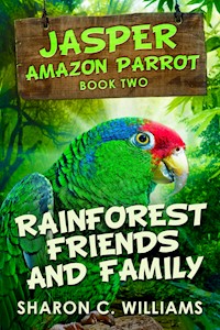 Rainforest Friends and Family - Sharon C. Williams - E-Book