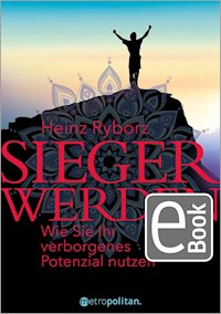 Sieger werden - Heinz Ryborz - E-Book