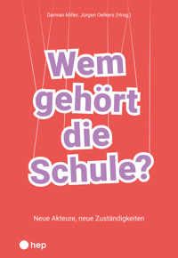 Wem gehört die Schule? (E-Book) -  - E-Book