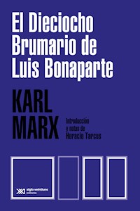 El Dieciocho Brumario de Luis Bonaparte - Karl Marx - E-Book