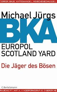 BKA - Michael Jürgs - E-Book