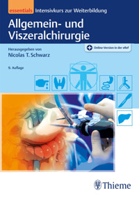 Allgemein- und Viszeralchirurgie essentials - - E-Book