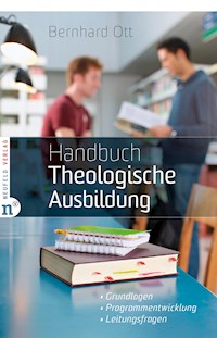 Handbuch Theologische Ausbildung - Bernhard Ott - E-Book
