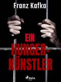 Ein Hungerkünstler - Franz  kafka - E-Book