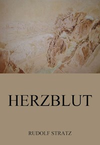 Herzblut - Rudolf Stratz - E-Book
