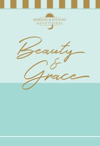 Beauty & Grace - BroadStreet Publishing Group LLC - E-Book