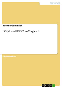 IAS 32 und IFRS 7 im Vergleich - Yvonne Gommlich - E-Book