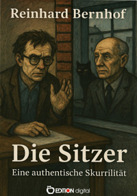 Die Sitzer - Reinhard Bernhof - E-Book