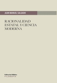 Racionalidad estatal y ciencia moderna - Juan Manuel Salgado - E-Book