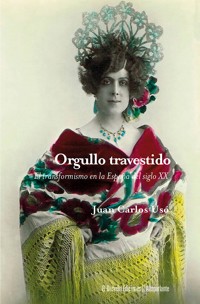 Orgullo travestido - Juan Carlos Usó - E-Book