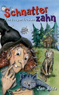 Schnatterzahn - Jan Bode - E-Book