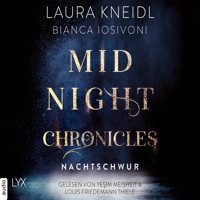 Nachtschwur - Midnight-Chronicles-Reihe, Teil 6 (Ungekürzt) - Bianca Iosivoni - Hörbuch