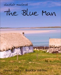 The Blue Man - alastair macleod - E-Book