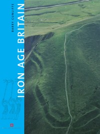 Iron Age Britain - Barry Cunliffe - E-Book