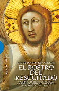 El rostro del resucitado - Marie-Joseph Le Guillou - E-Book