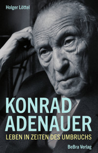 Konrad Adenauer - Holger Löttel - E-Book