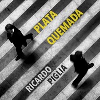Plata quemada - Ricardo Piglia - Hörbuch