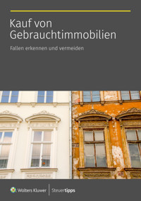 Kauf von Gebrauchtimmobilien - Wolters Kluwer Steuertipps - E-Book