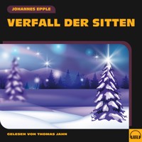 Verfall der Sitten - Johannes Epple - Hörbuch