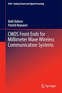 CMOS Front Ends for Millimeter Wave Wireless Communication Systems - Noël Deferm - E-Book