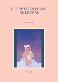 les petites filles enlevéés - vivane pla - E-Book
