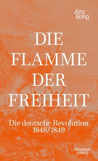 Die Flamme der Freiheit - Jörg Bong - E-Book