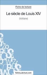 Le siècle de Louis XIV - Laurence Binon - E-Book