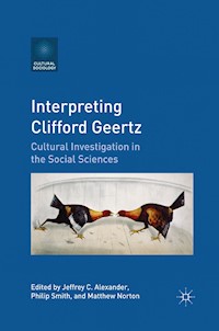 Interpreting Clifford Geertz - Jeffrey C. Alexander - E-Book