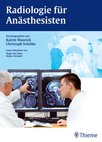 Radiologie für Anästhesisten - - E-Book