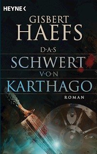 Das Schwert von Karthago - Gisbert Haefs - E-Book
