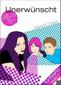 Unerwünscht - Sylvia M. Dölger - E-Book