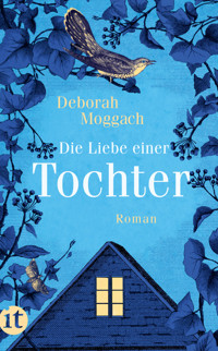 Die Liebe einer Tochter - Deborah Moggach - E-Book