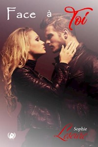 Face à toi - Sophie Leseure - E-Book