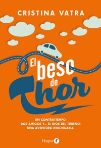 El beso de Thor - Cristina Vatra - E-Book