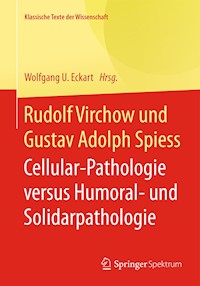 Rudolf Virchow und Gustav Adolph Spiess -  - E-Book