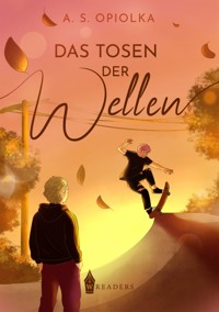 Das Tosen der Wellen - A.S. Opiolka - E-Book