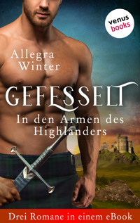 Gefesselt - In den Armen des Highlanders - Allegra Winter - E-Book