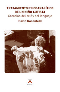 Tratamiento psicoanalítico de un niño autista - David Rosenfeld - E-Book