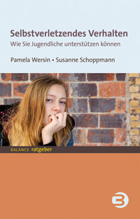 Selbstverletzendes Verhalten - Pamela Wersin - E-Book
