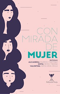 Con mirada de mujer - Alejandra Riveros Martínez - E-Book