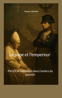 Le pape et l'empereur - Thomas Schröter - E-Book