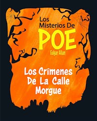 Los Crímenes De La Calle Morgue - (Anotado) - Edgar Allan Poe - E-Book