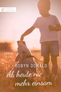 Ab heute nie mehr einsam - ROBYN DONALD - E-Book